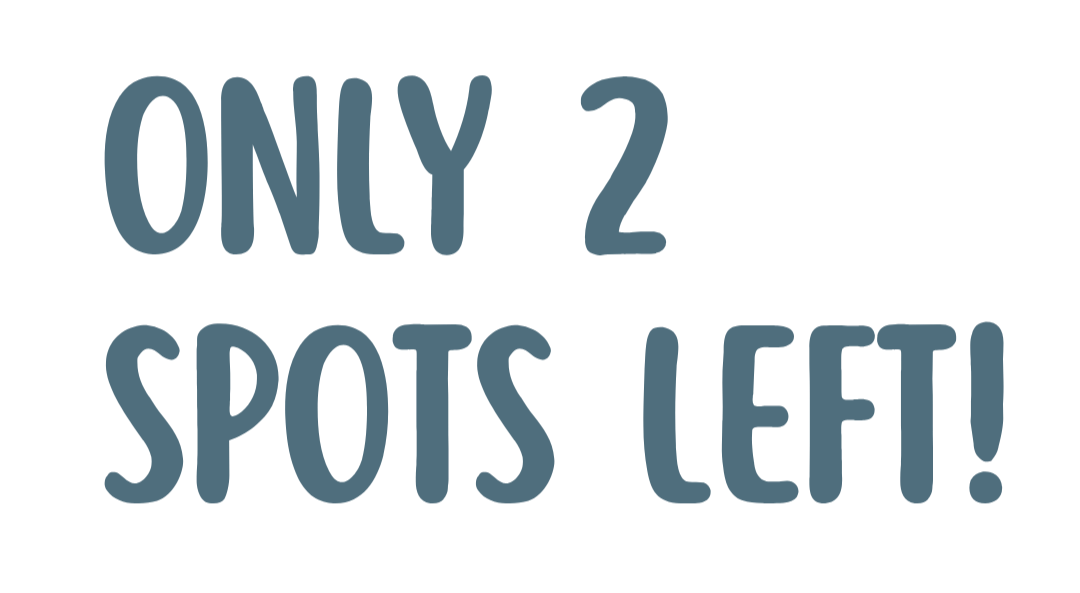 Text saying, 'Only 2 spots left!'