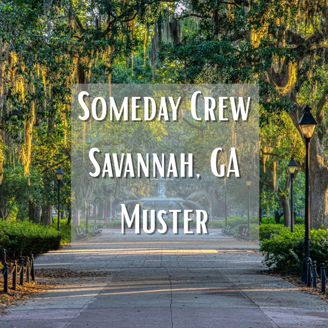 Someday Crew Muster in Savannah, GA