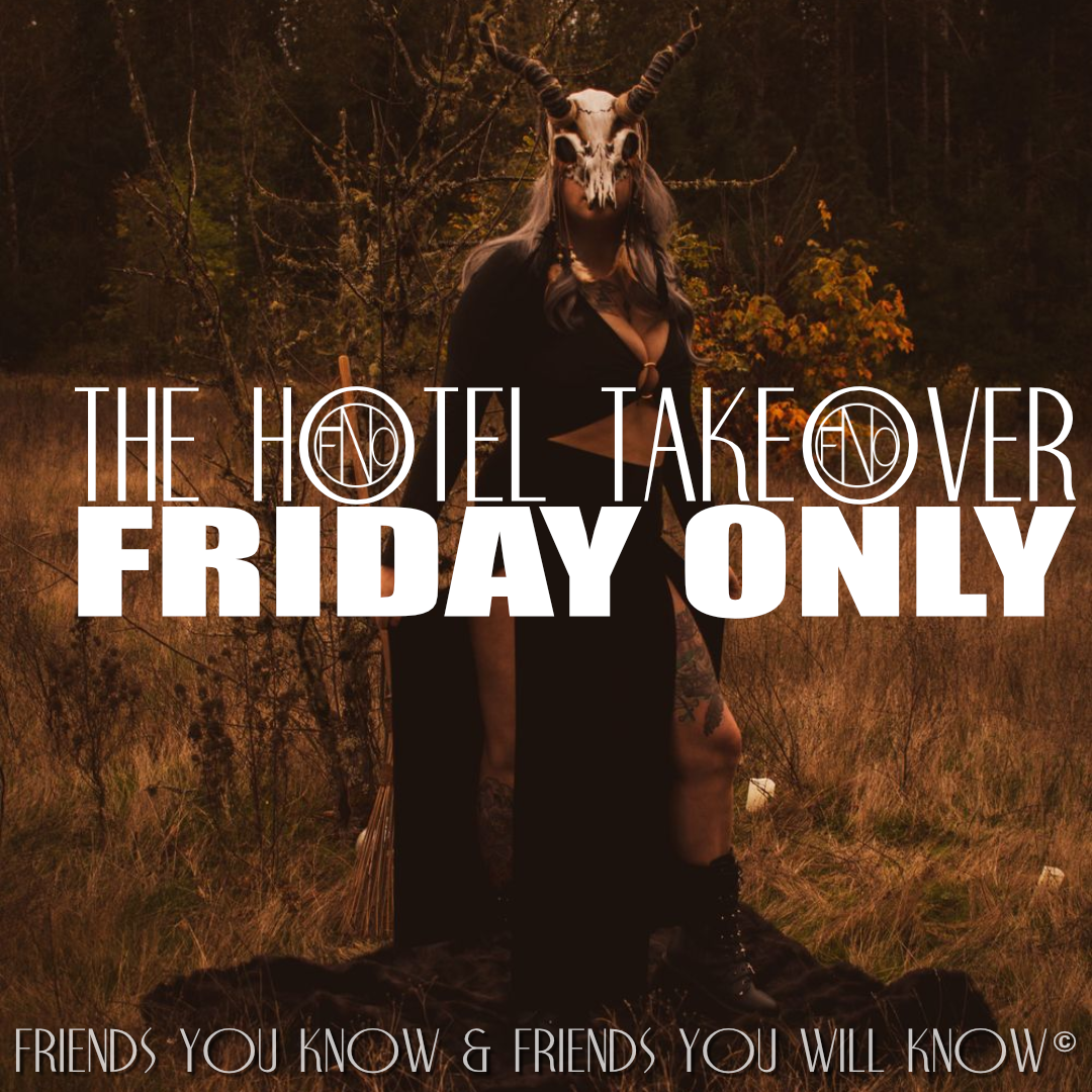 Friday Halloween Night Out | The Hotel Takeover