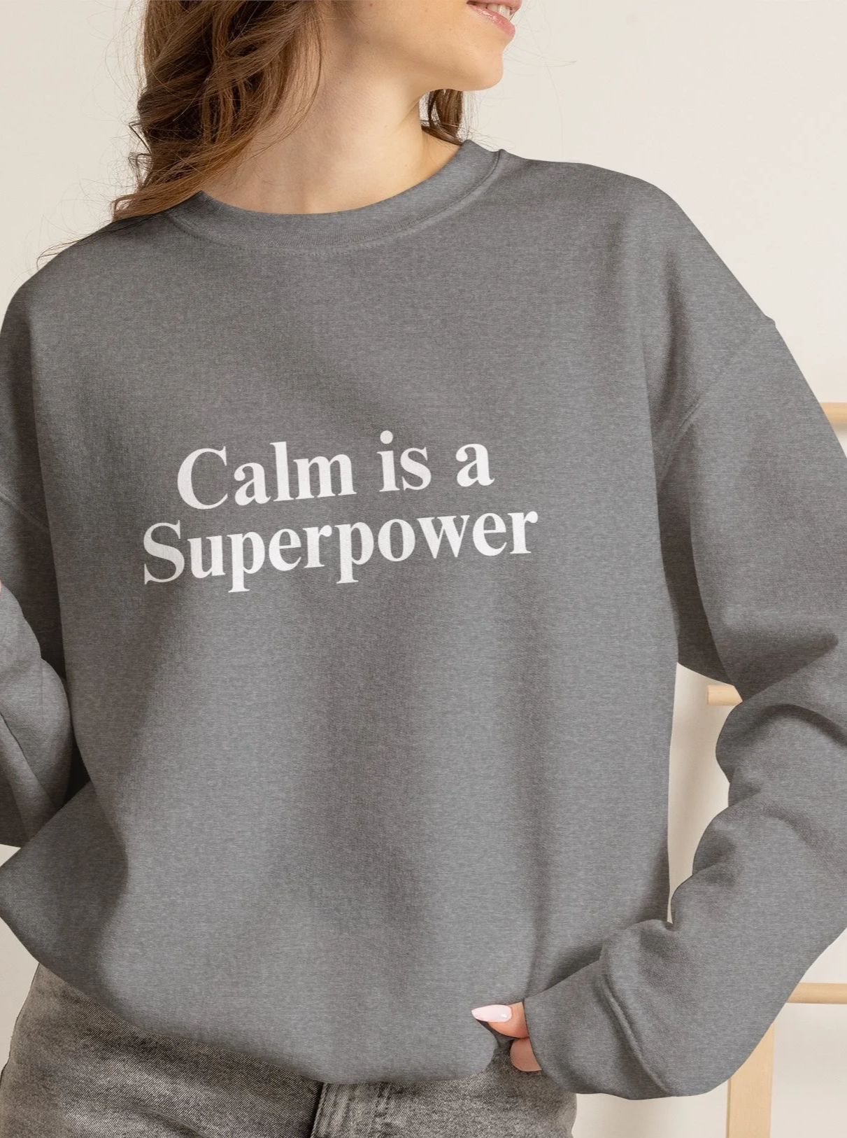 Calm Is a Superpower Crewneck Sweatshirt