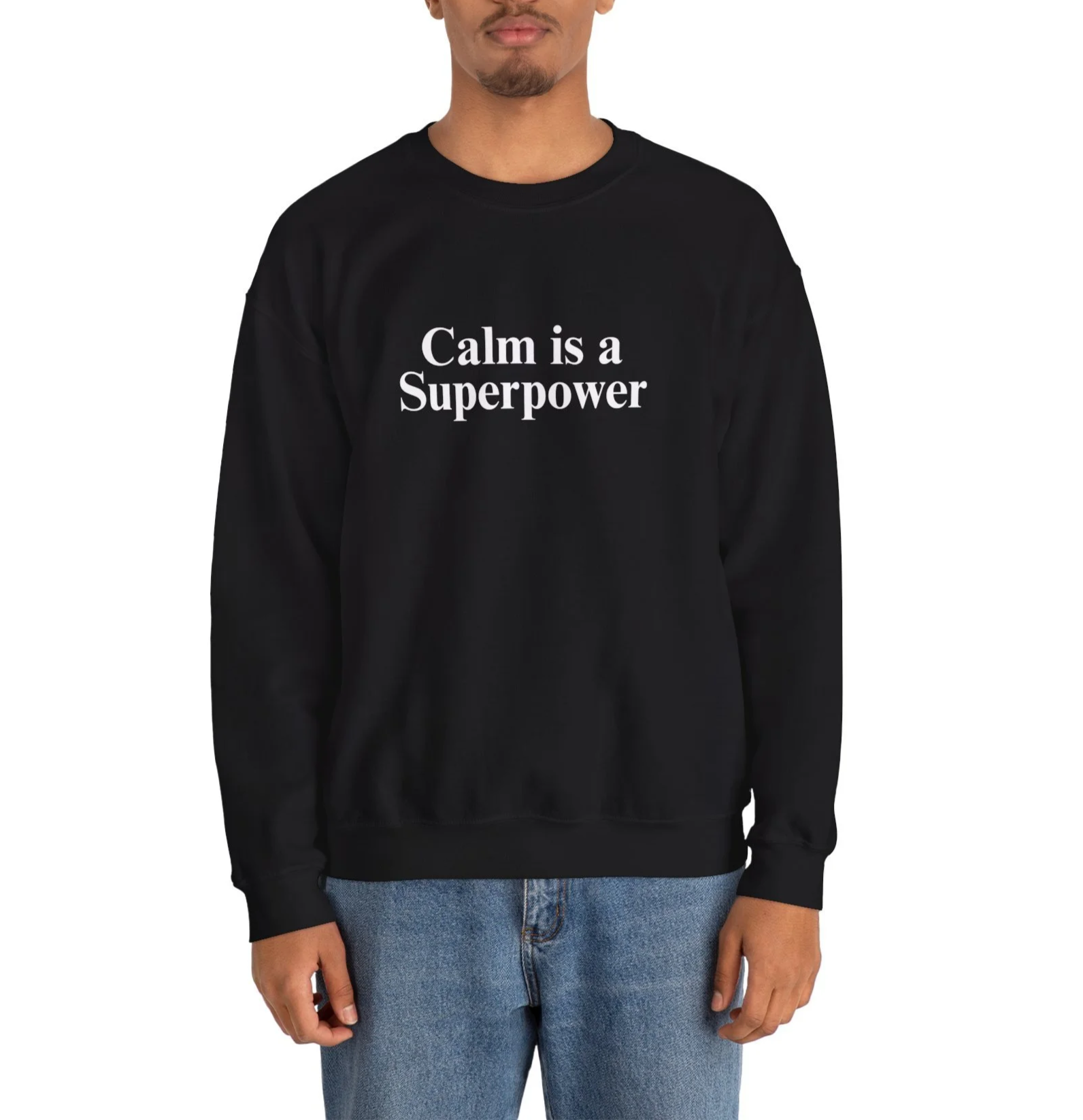 Calm Is a Superpower Crewneck Sweatshirt