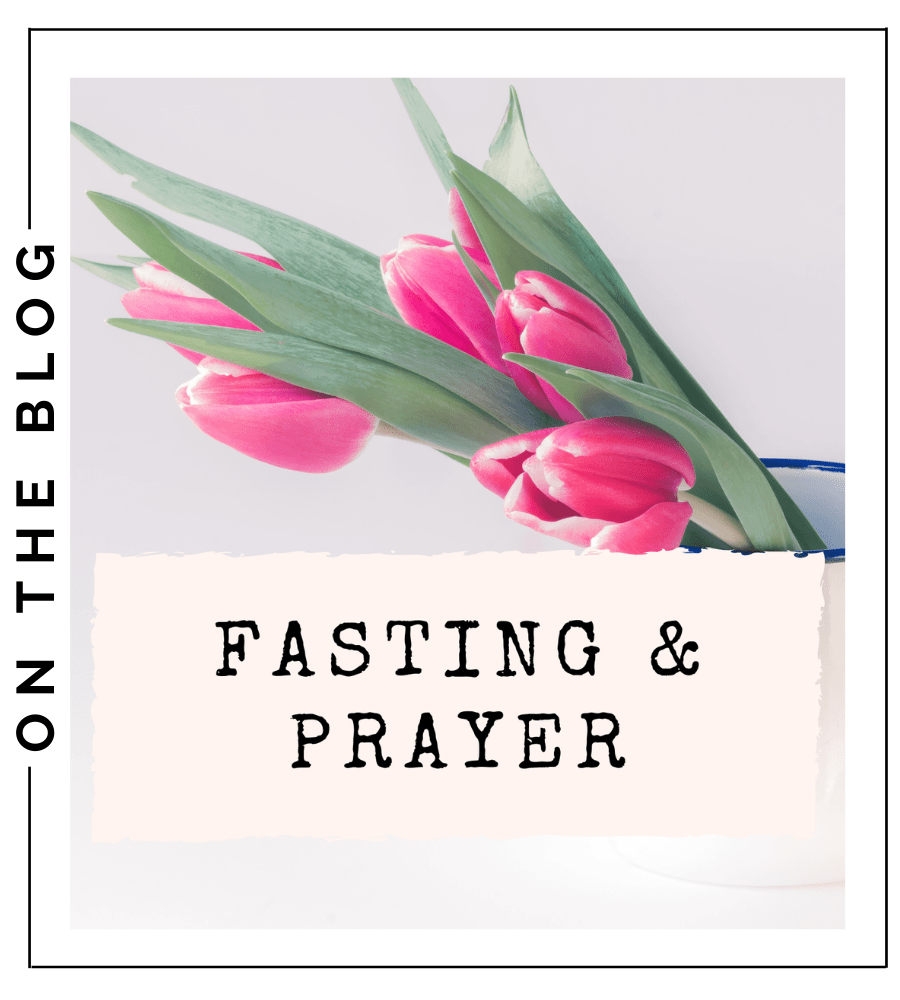 Fasting &amp; Prayer