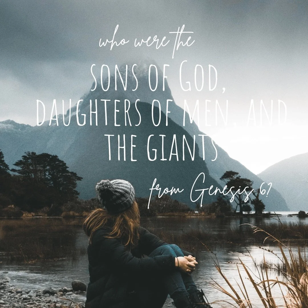 Who Were The Sons of God, The Daughters of Men, And The Giants From Genesis 6?
