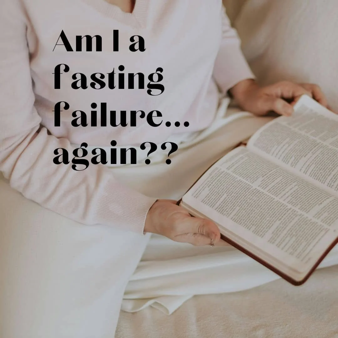When Fasting Feels Like Failure: Why God Isn’t Disappointed in You