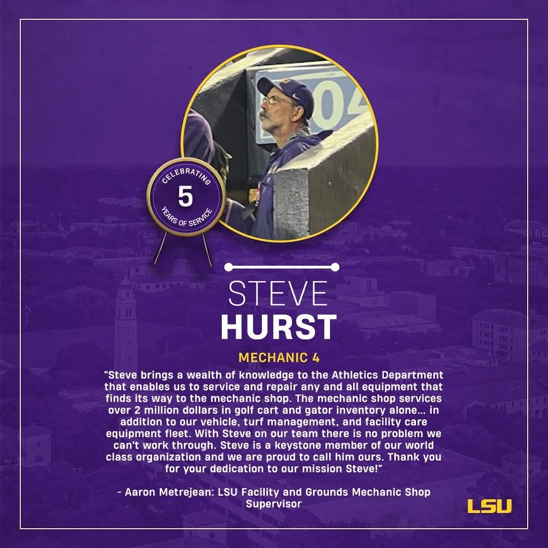 Congratulations &amp; thank you to Steve Hurst for 5 Years of Service to LSU Athletics!