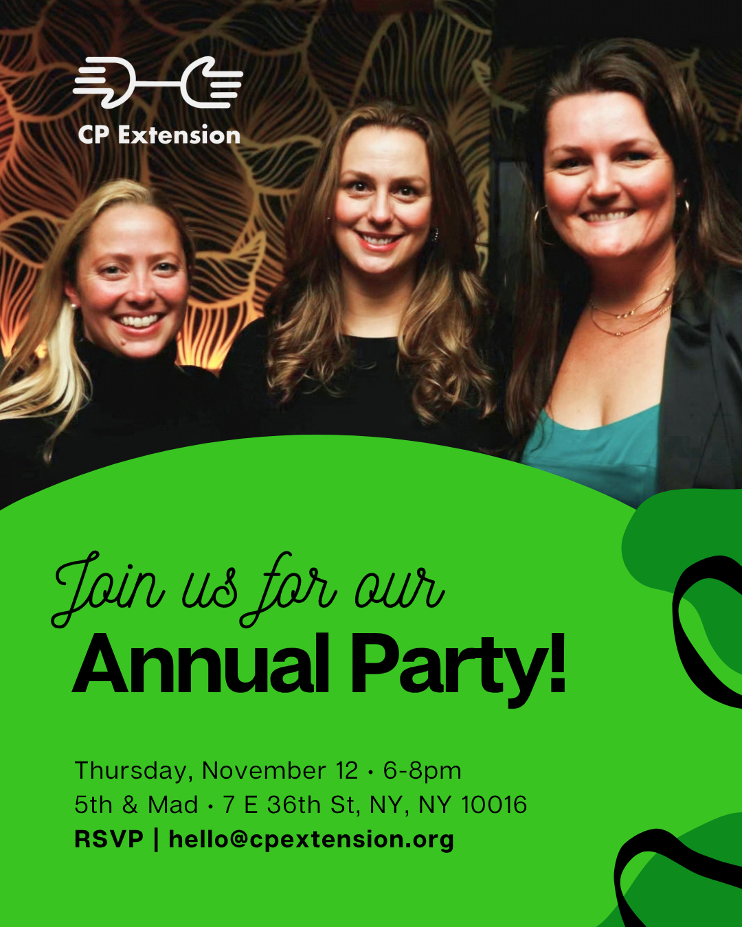 Invitation poster for an annual party featuring three women smiling, with a background of dark leafy wallpaper, and details about the event including date, time, location, and RSVP email.