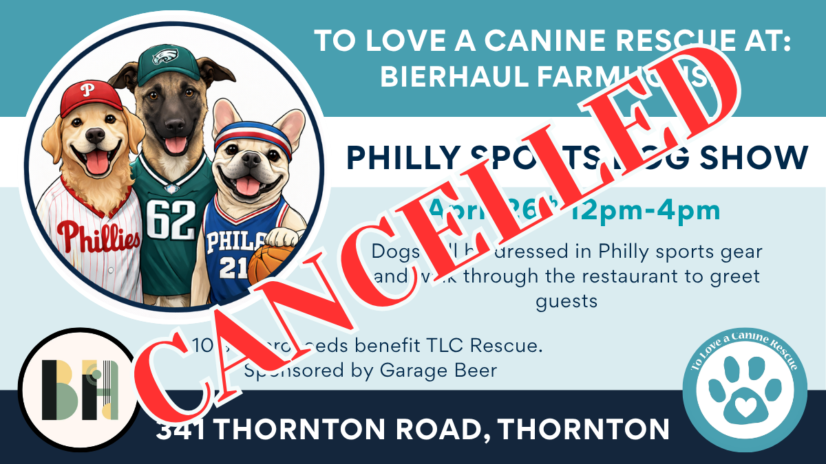 CANCELLED - Philly Sports Dog Show - Bierhaul Farmhouse