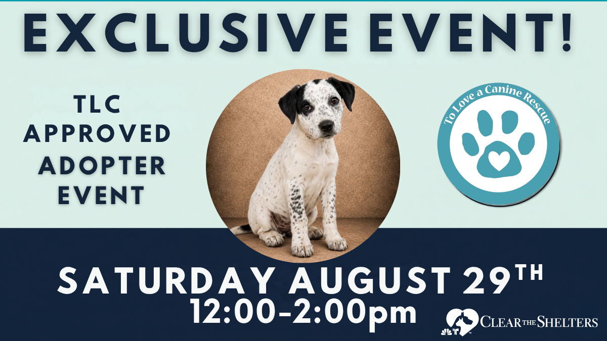 Exclusive TLC Approved Adopter Event