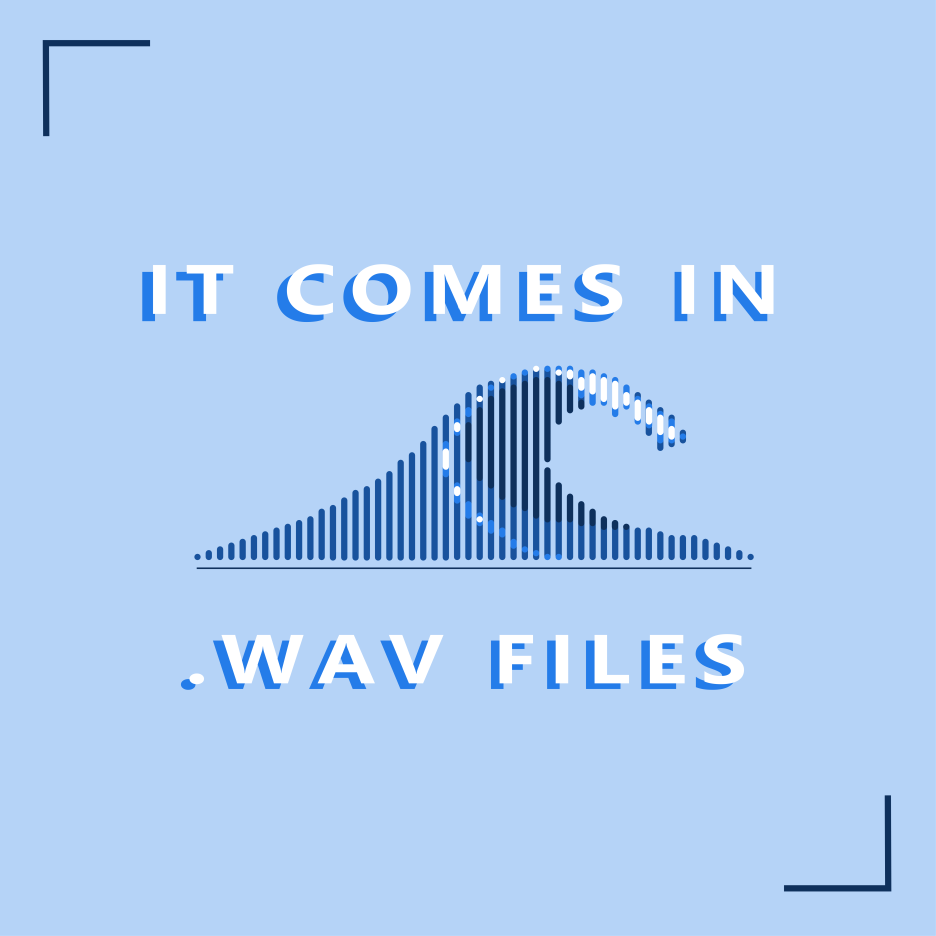 it comes in wav files final.png