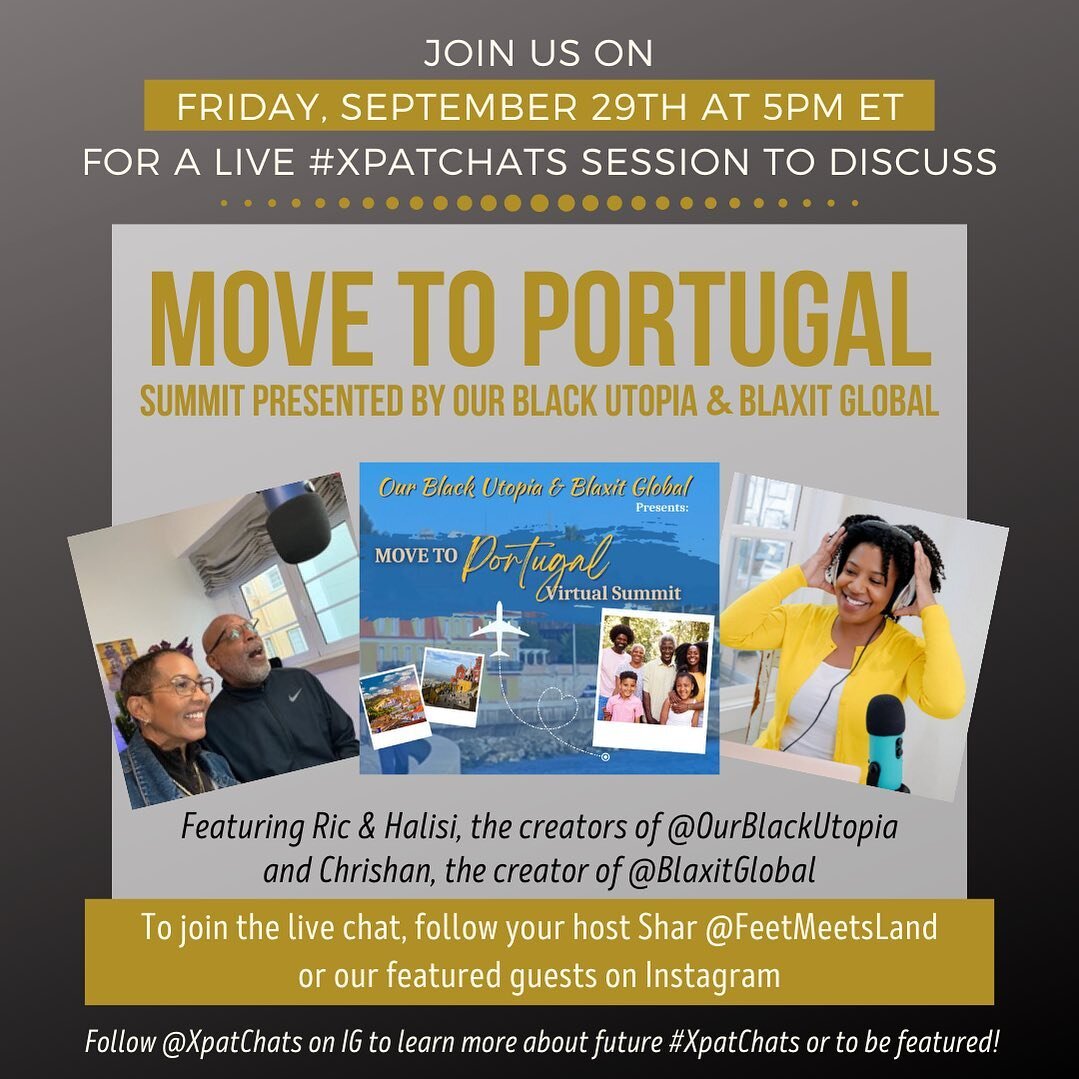 Join our next #XpatChats session featuring Ric &amp; Halisi, the creators of @OurBlackUtopia and Chrishan, the creator of @BlaxitGlobal, as they share insight on the upcoming Move To Portugal Summit taking place November 3rd-5th! 
&bull;
Halisi, Ric,