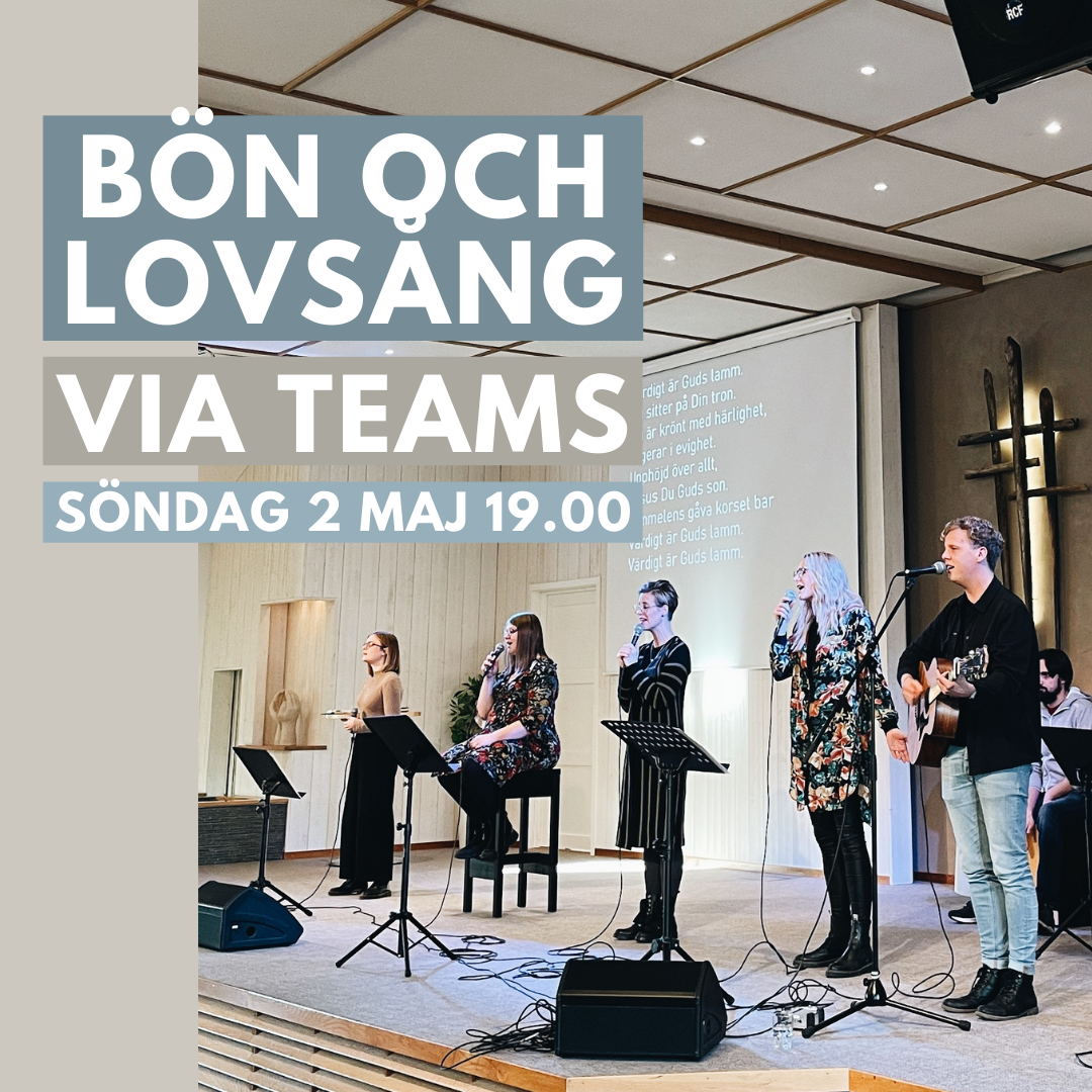 Bön och lovsång via Teams 2/5
