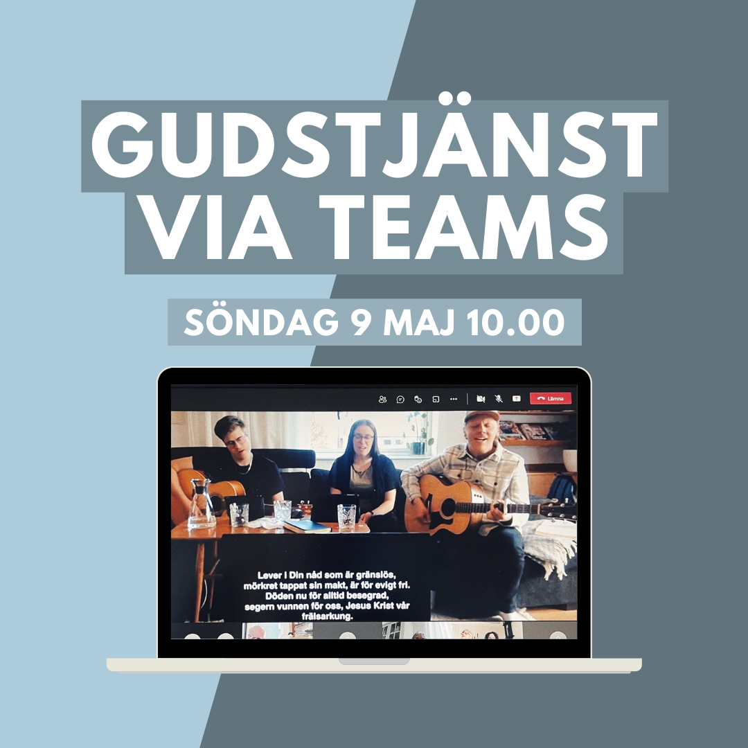 Gudstjänst via Teams 9 maj