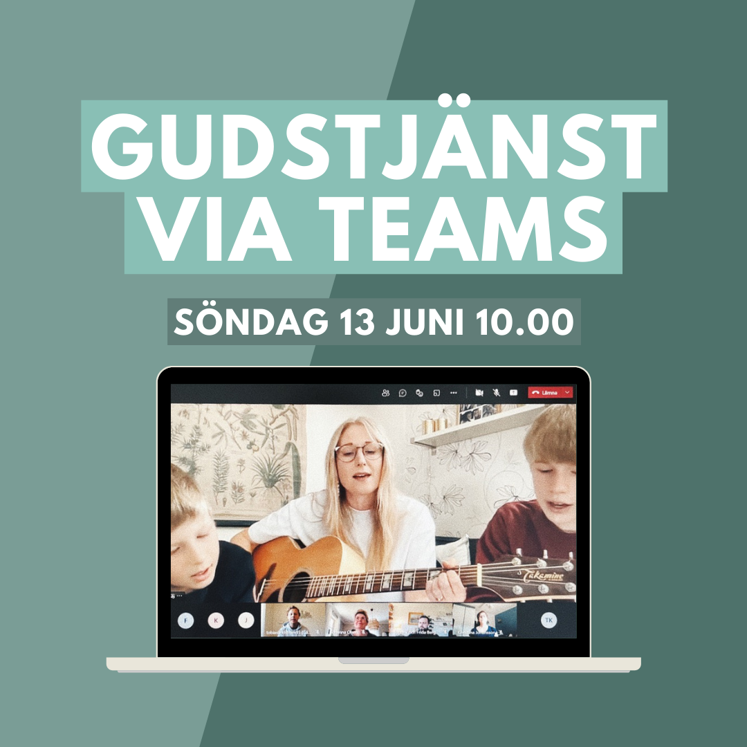 Gudstjänst via Teams 13/6 10.00
