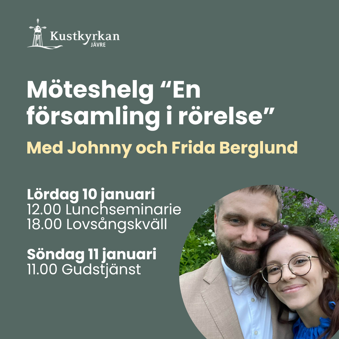 Möteshelg 10-11 januari “En församling i rörelse”