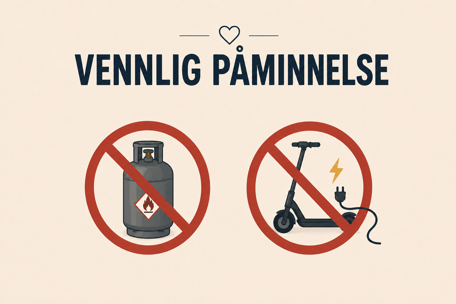 Vennlig påminnelse om at vi har forbud mot gass i borettslaget og brannfaren knyttet til el-sparkesykler❗ 