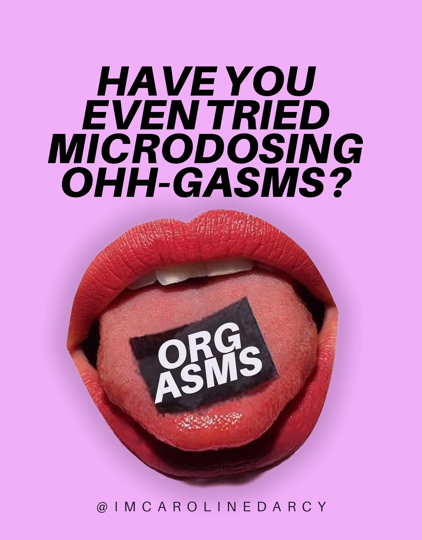 HAVE YOU EVEN TRIED MICRODOSING OHH-GASMS?

Ohhs feel great, right?
Well, obviously Caroline 🙃
Most of us were never trained to experience them, instead we figured out quick, straight-to-clit orgasm can feel nice in that momentary release kind of wa