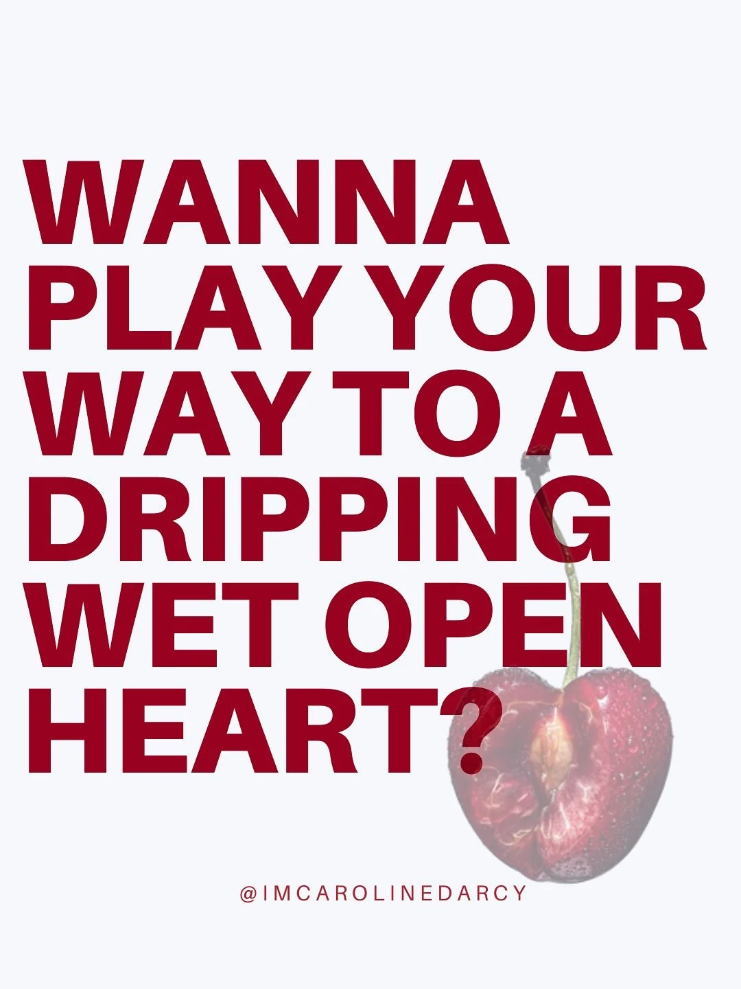 ❤️&zwj;🔥Ready to play your way to a dripping wet open heart?❤️&zwj;🔥

I hear it all the time:
&ldquo;I love &lsquo;gasms&hellip; 
but they&rsquo;re hit and miss.&rdquo; &ldquo;I just love a bad boy&hellip;
the safe ones are boring.&rdquo; &ldquo;I 