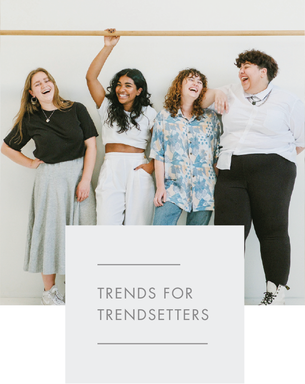 TrendsForTheTrendsetter-02.png