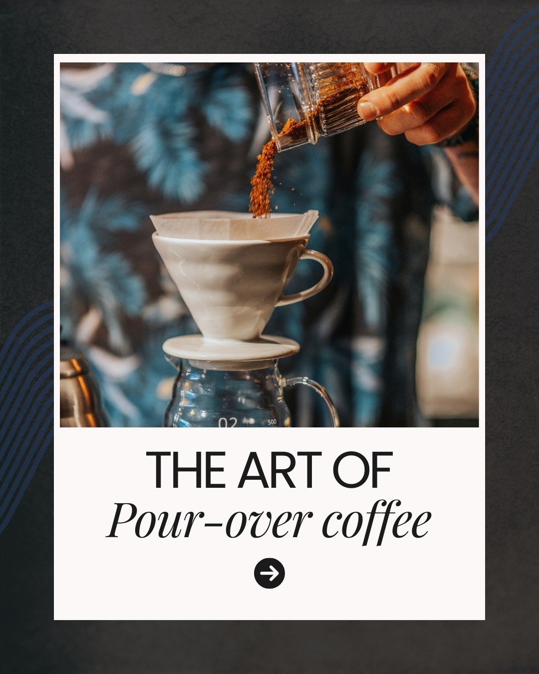 Swipe to unlock the art of pour-over coffee ↗️

Whether you&rsquo;re a coffee aficionado or just beginning to explore and experiment with different brewing methods, mastering pour-over coffee will change how you experience coffee.

So, we&rsquo;re br