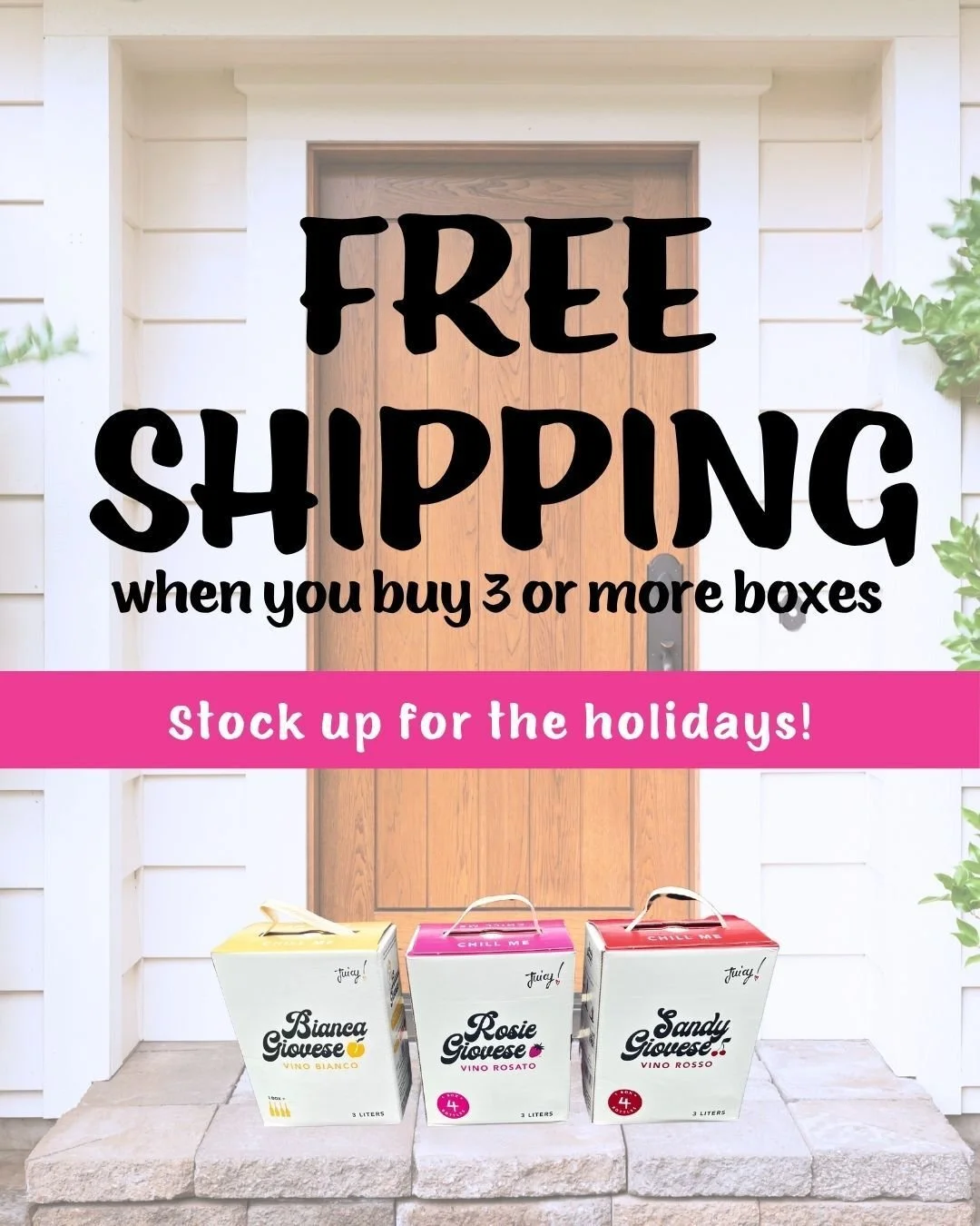 The holidays are coming fast (and so are your guests). 😅

Do yourself a favor &mdash; stock up now! Buy 3+ boxes, get free shipping.
That's one less thing to worry about when the doorbell rings. 👋 🍷

Reminder: 3 boxes = a case of wine!

🍒 Plan ah