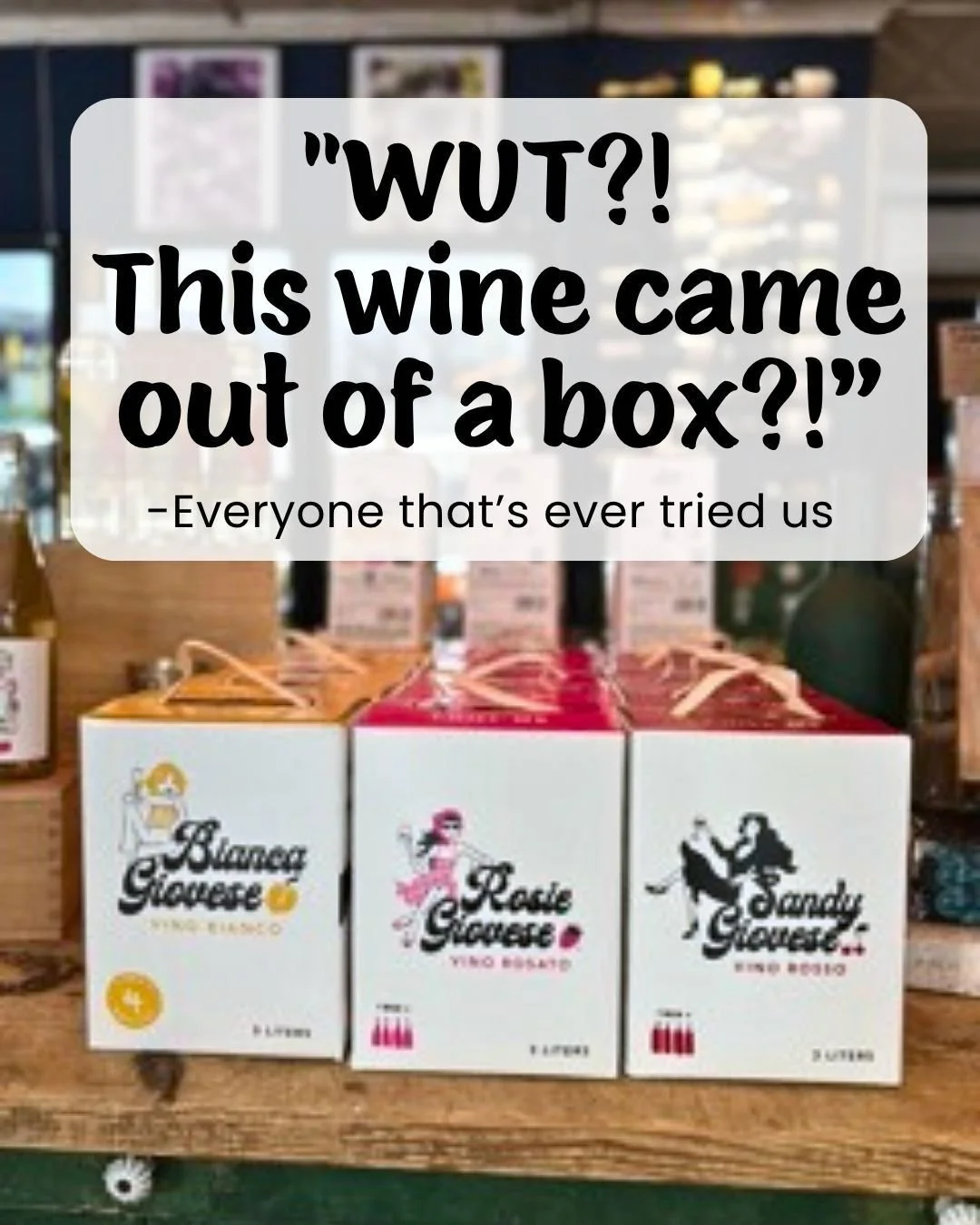 People expect to compromise when wine comes in a box. Then they taste our wines, and the whole conversation changes. 🤩

Haven't tried us yet?

Head to our Sandygiocator - aka map locator - to find a local shop near you. Pro tip: Call ahead to make s