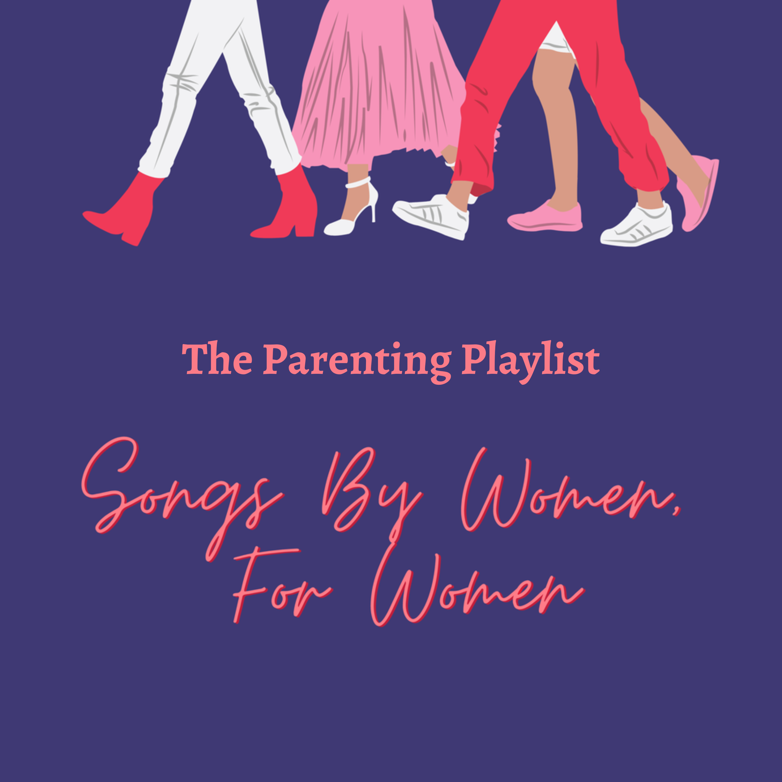 Weekly Top 10: Songs By Women for Women — Parent With Angst