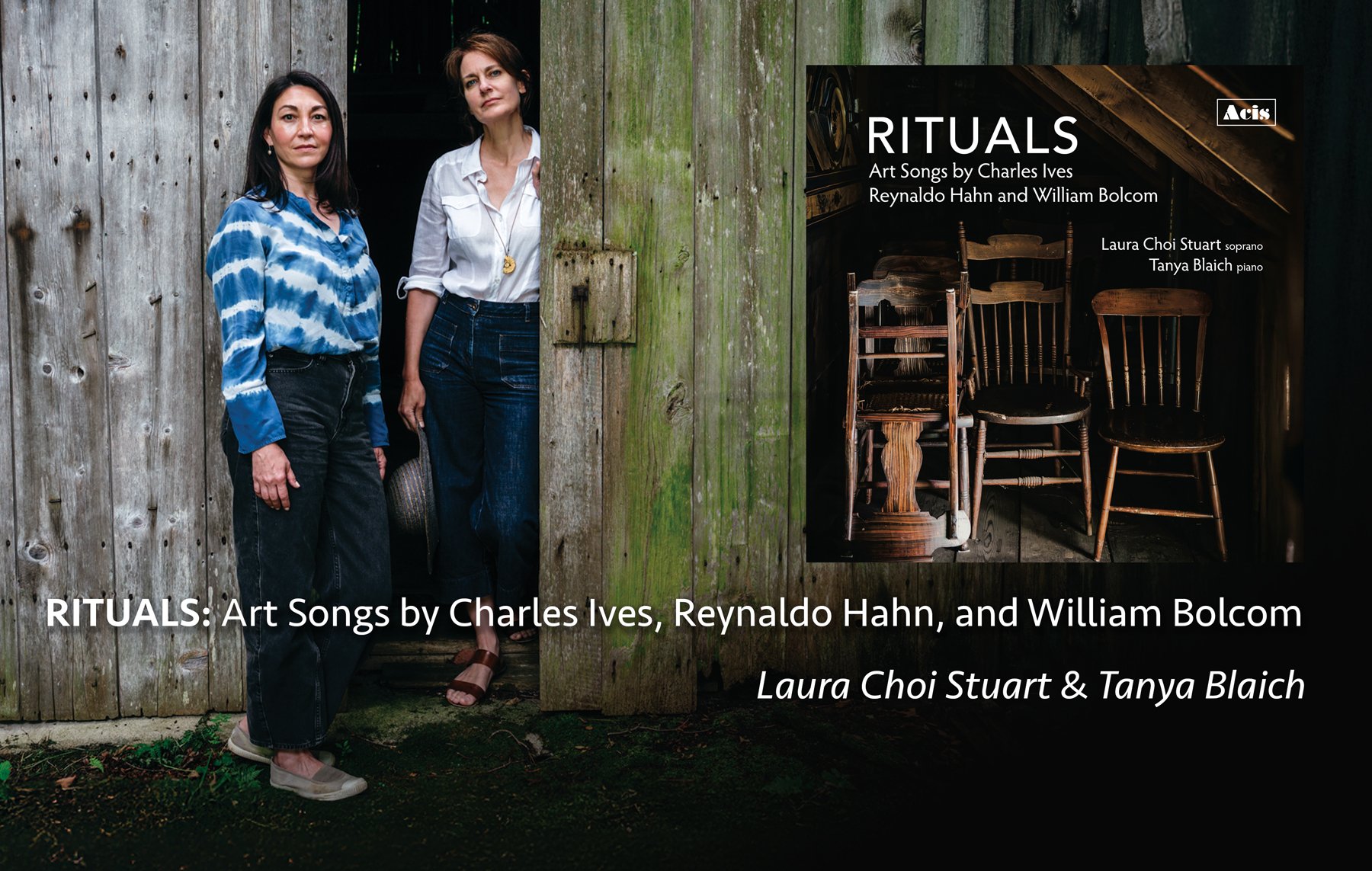 RITUALS Art Songs by Ives, Hahn, and Bolcom, sung by Laura Choi Stuart and Tanya Blaich
