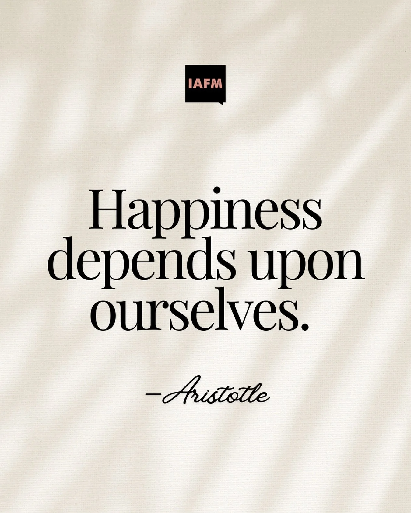 &ldquo;Happiness depends upon ourselves&rdquo; 
&mdash;Aristotle

#mindset #accountability #onelife