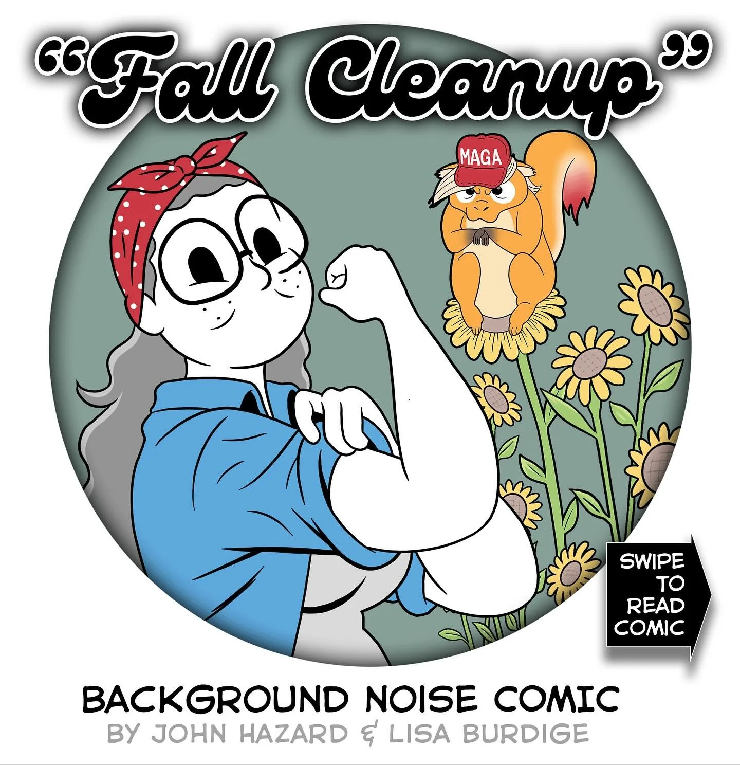 🌻 &ldquo;Fall Cleanup&rdquo; 🍂
Every vote is a seed. What are we growing next? Today is one of those days when we all get to decide. #VOTEVOTEVOTE 
#sliceoflifecomic by @lisaburd &amp; @frankensteinsuperstar 
#sunflower #sunflowerseeds #gardening #