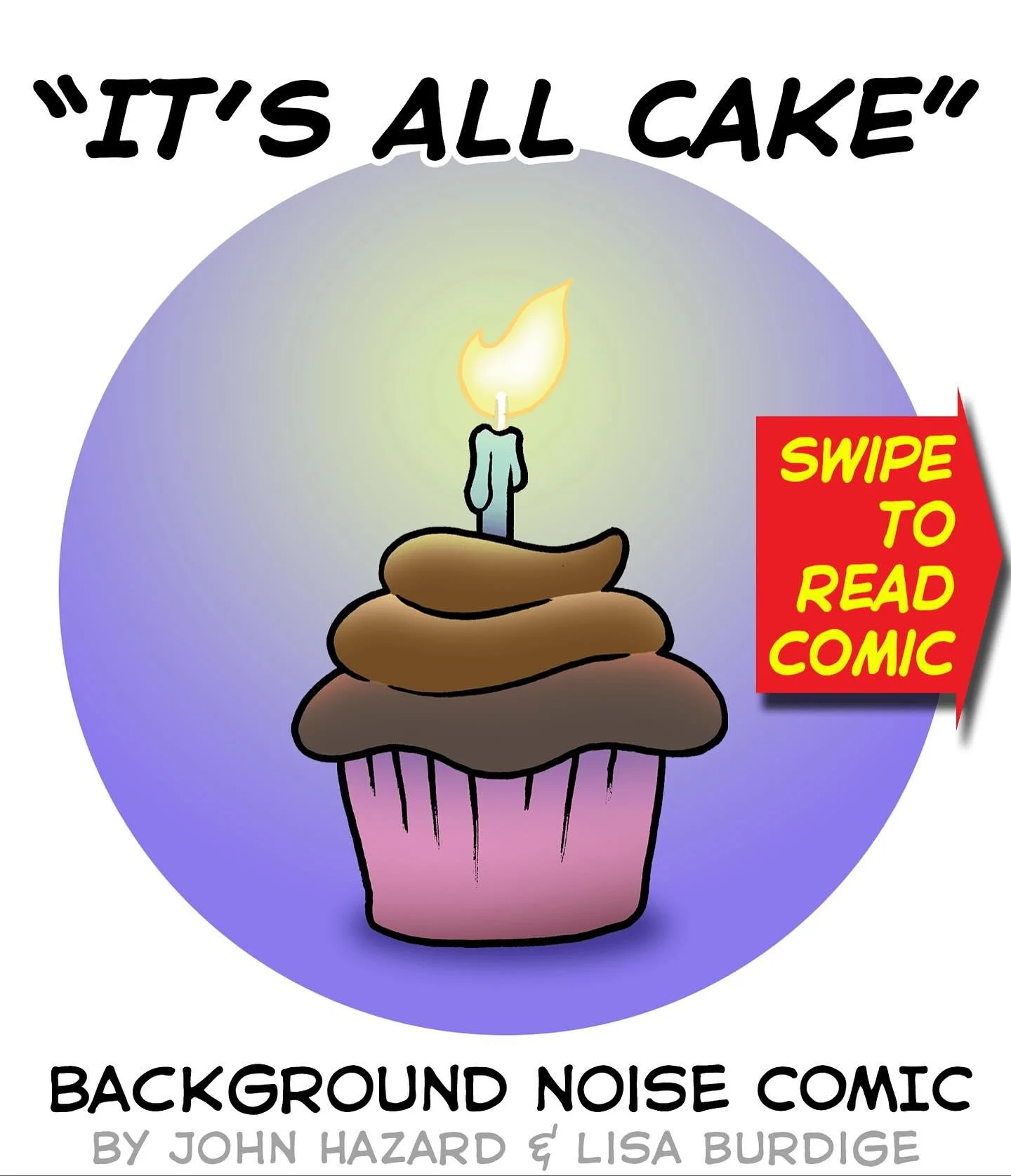 &ldquo;It&rsquo;s All Cake!&rdquo; 🎁
It&rsquo;s John&rsquo;s birthday weekend, &amp; unlike this comic from 2020, we&rsquo;re so busy celebrating in hot (for November) New Orleans that there is no time to be disappointed, hungry or cold! Which is al