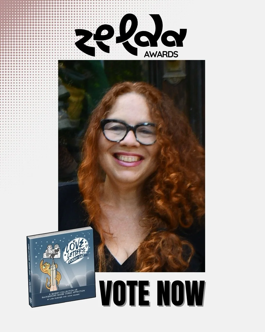 We are very excited that our own @lisaburd has been nominated for &ldquo;Best Graphic Novel Non-Fiction&rdquo; for our book &ldquo;Love Letters, Every Day&rdquo; by @the_zelda_awards ! Inspired by Zelda Jackie Ormes, the first Black woman cartoonist 