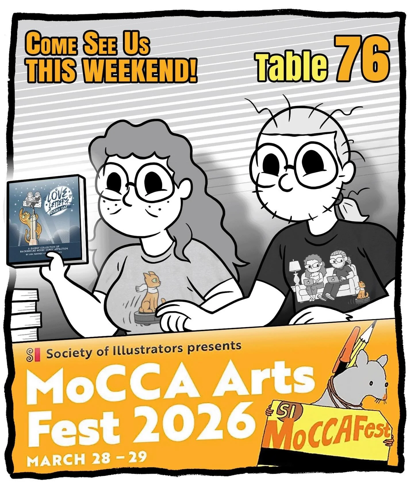 SATURDAY 3/26 &amp; SUNDAY 3/27 we will be at MoCCA Art Fest, table 76 (with our pal @saritajeanine ) with sketch cards, stickers, &amp; copies of our book LOVE LETTERS, EVERY DAY (both original &amp; limited edition variant cover)&mdash;Stop by &amp