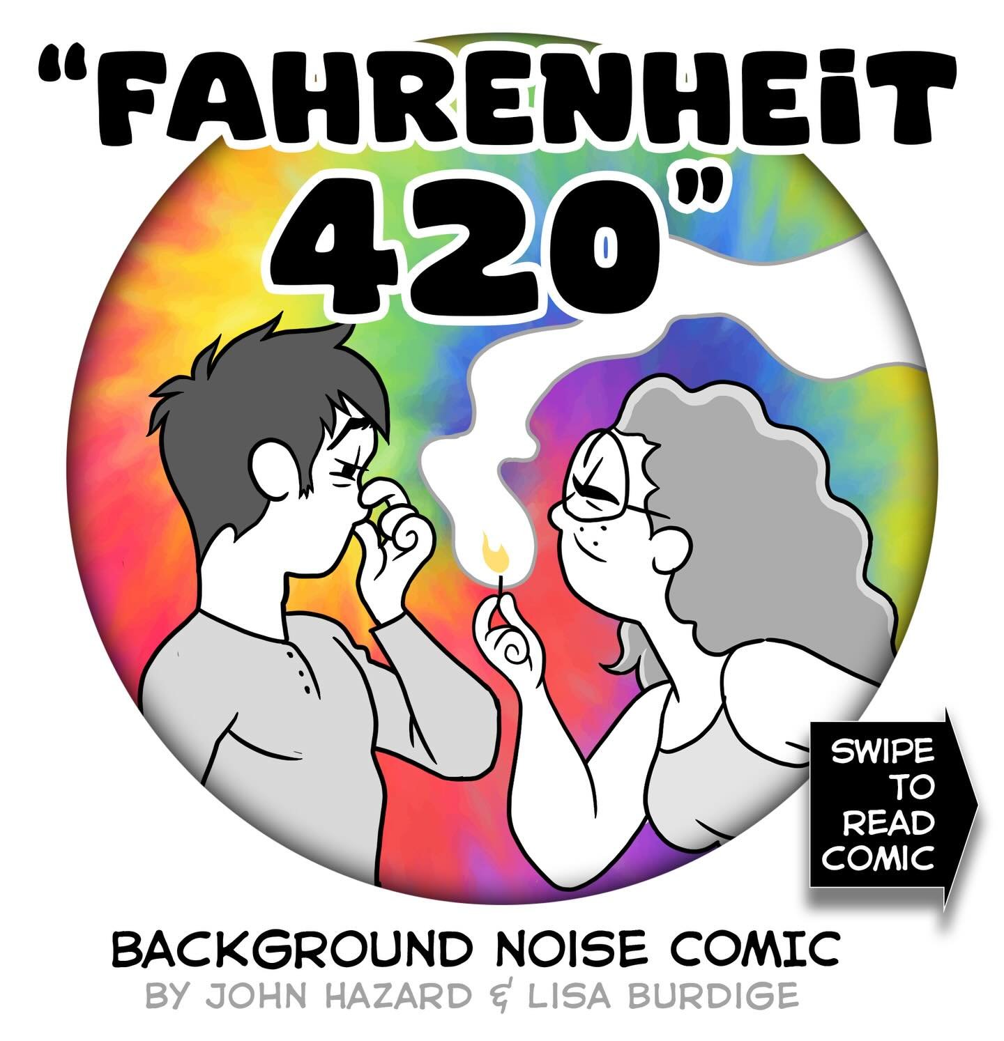 🔥&rdquo;Fahrenheit 420&rdquo;🔥
Another family cookout up in smoke! 💨 Hope you had a good one&hellip; #420 #Happy420 #smoke #comicstrip 
#DiaryComic by @lisaburd &amp; @frankensteinsuperstar