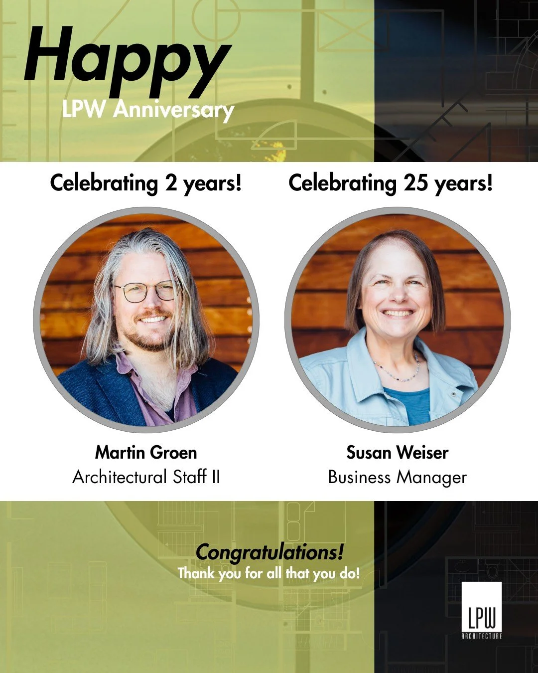 Happy Work Anniversary! Today we are celebrating Martin and Susan, they joined LPW on the same day, 23 years apart! 

Martin joined our team after he and his family decided to settle down in Great Falls after practicing architecture in the Netherland