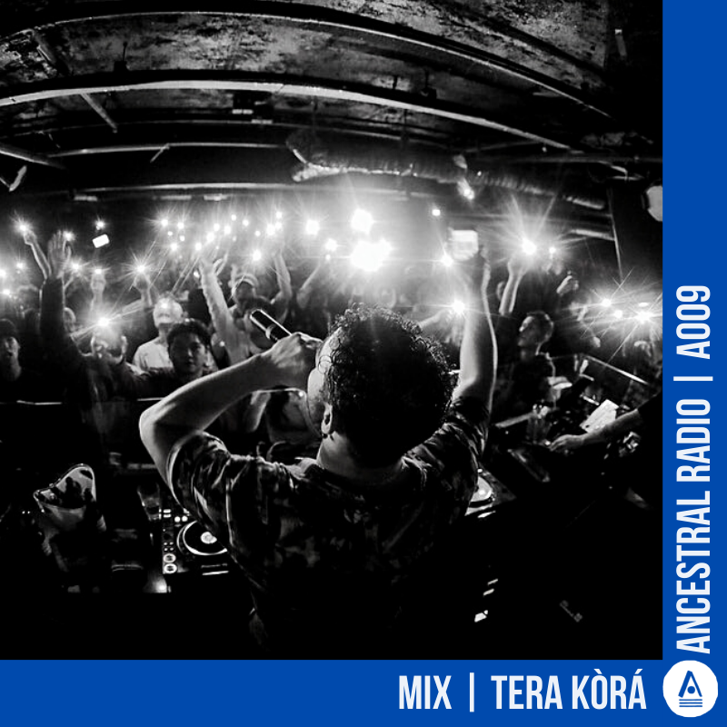A009 Mix | TERA KÒRÁ 