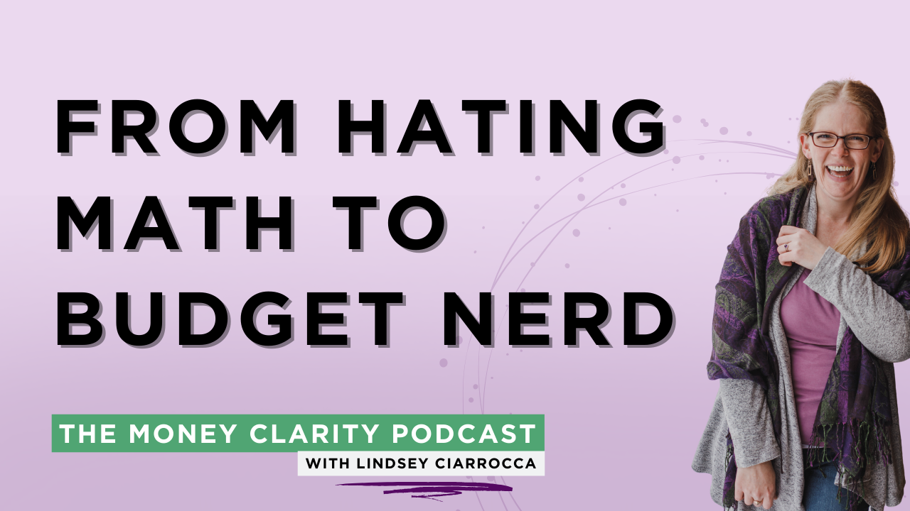 9: From Hating Math to Budget Nerd