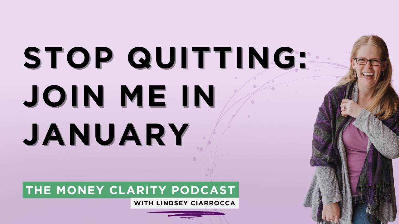 Stop Quitting: Join Me In January (Bonus Episode)