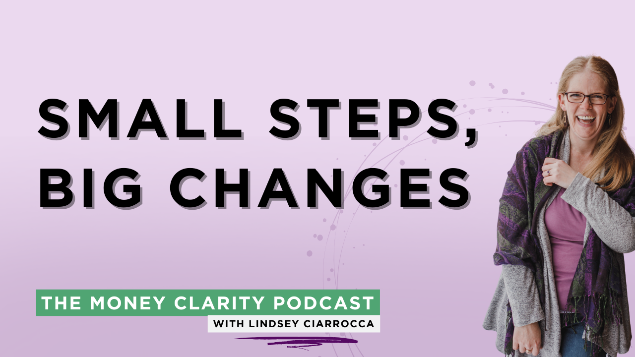 13. Small Steps, Big Changes