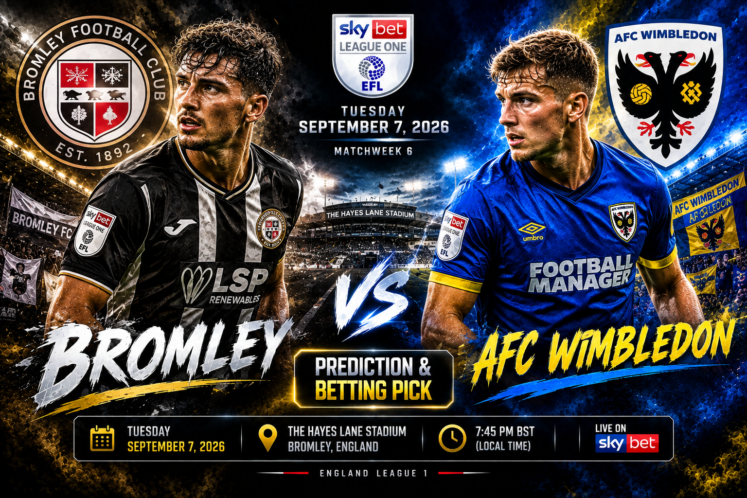 Bromley vs AFC Wimbledon Prediction &amp; Betting Pick | England League 1 September 7, 2026