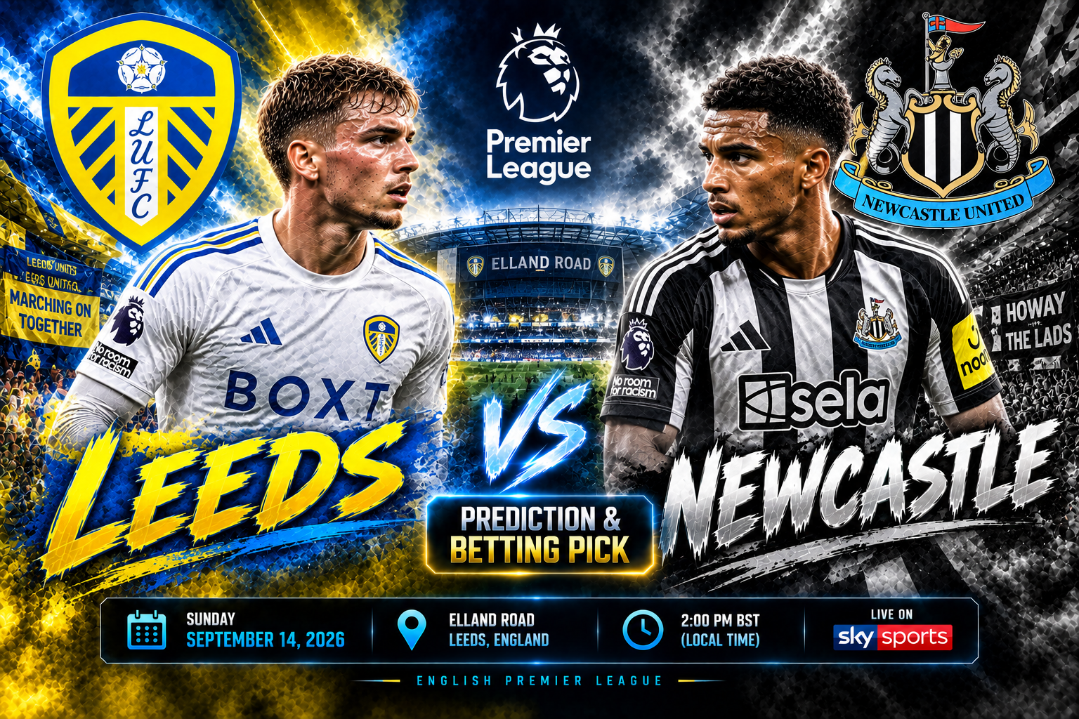 Leeds vs Newcastle Prediction &amp; Betting Pick | England Premier League September 14, 2026