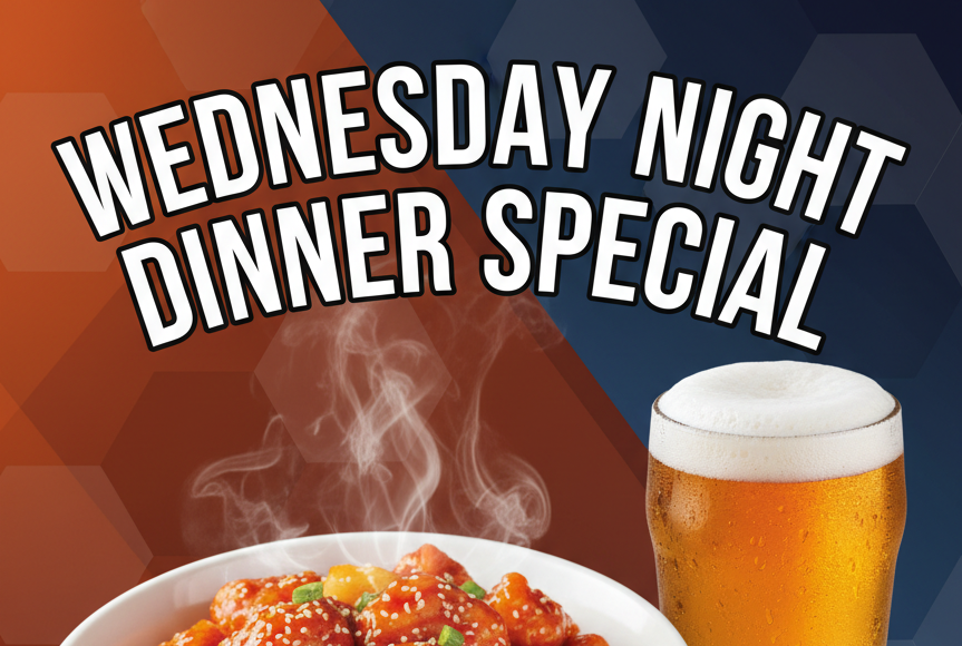 Wednesday Night Dinner special 