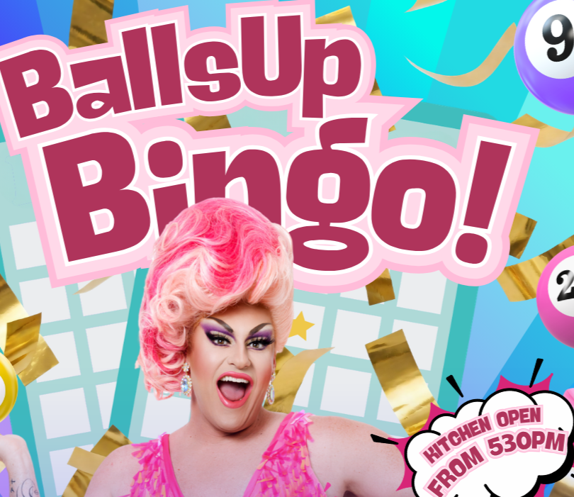 Balls Up Bingo &amp; Drag Show