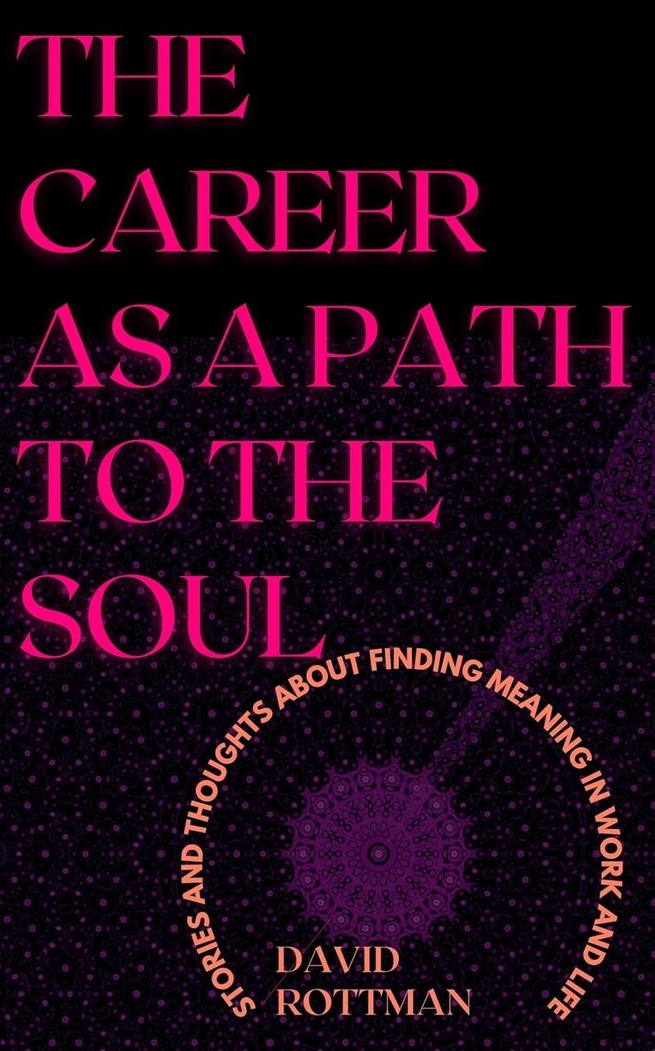 The Career As A Path To The Soul