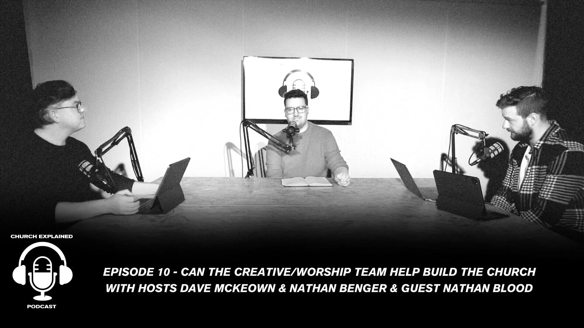 CEP 10: NATHAN BLOOD- CAN THE CREATIVE DEPARTMENT HELP GROW YOUR CHURCH?