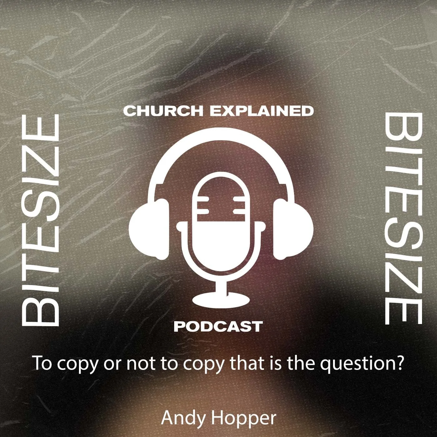 CEP BITE-SIZE EP:03- WITH GUEST ANDY HOPPER