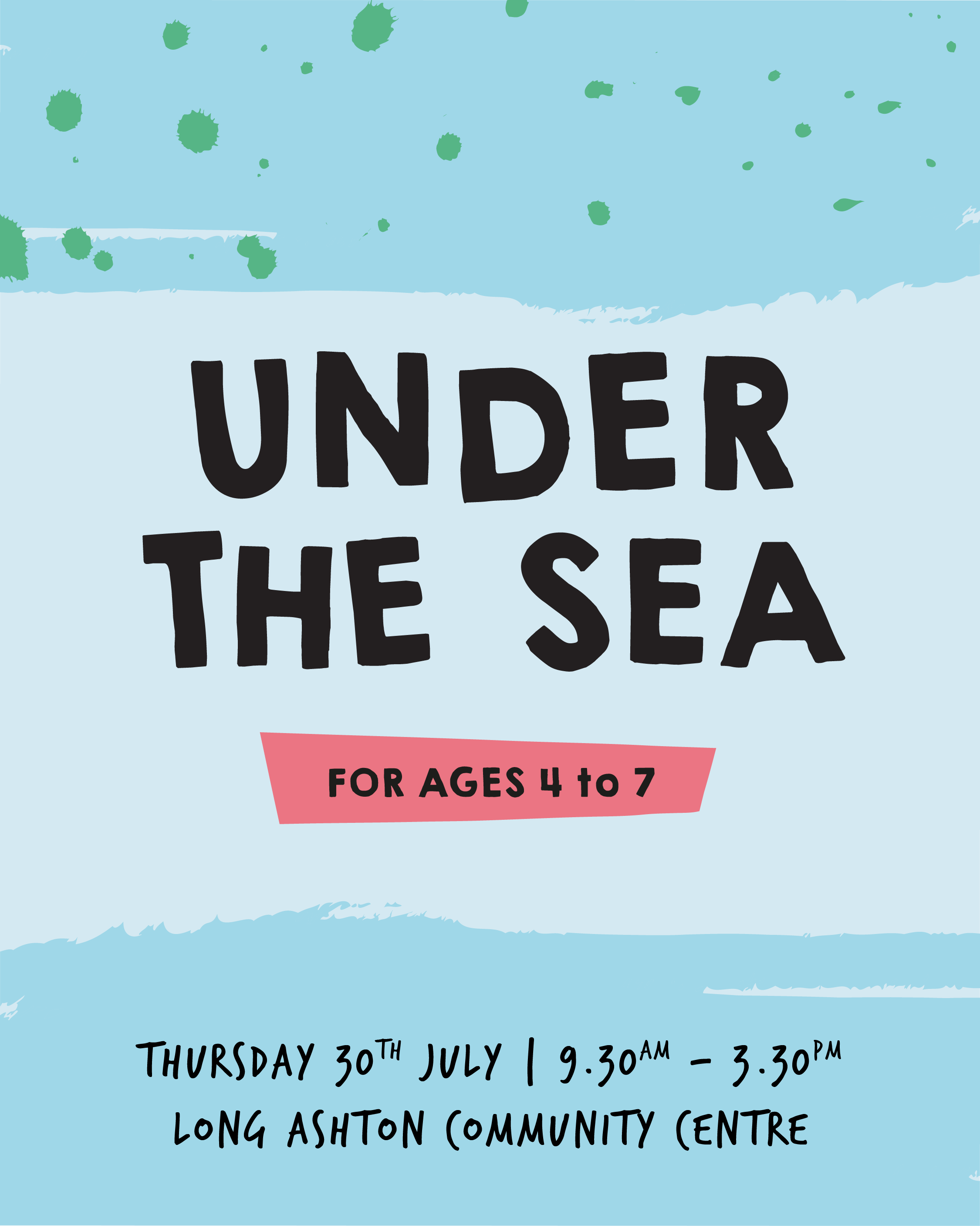 Under The Sea – Thursday 30th July  2026 - Long Ashton Community Centre