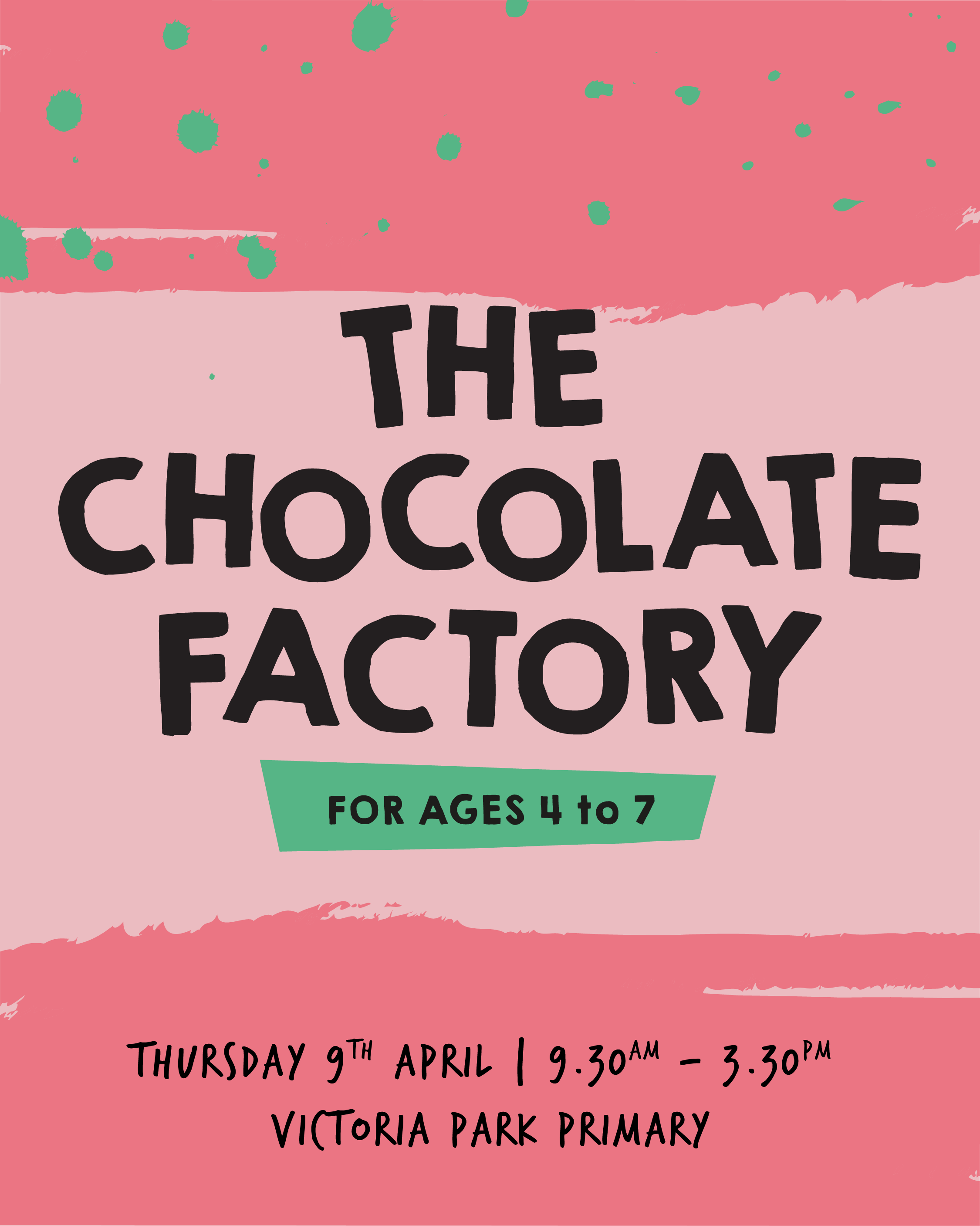 🍫 The Chocolate Factory – Thursday 9th April 2026 Victoria Park Primary School, Bristol 🍭✨