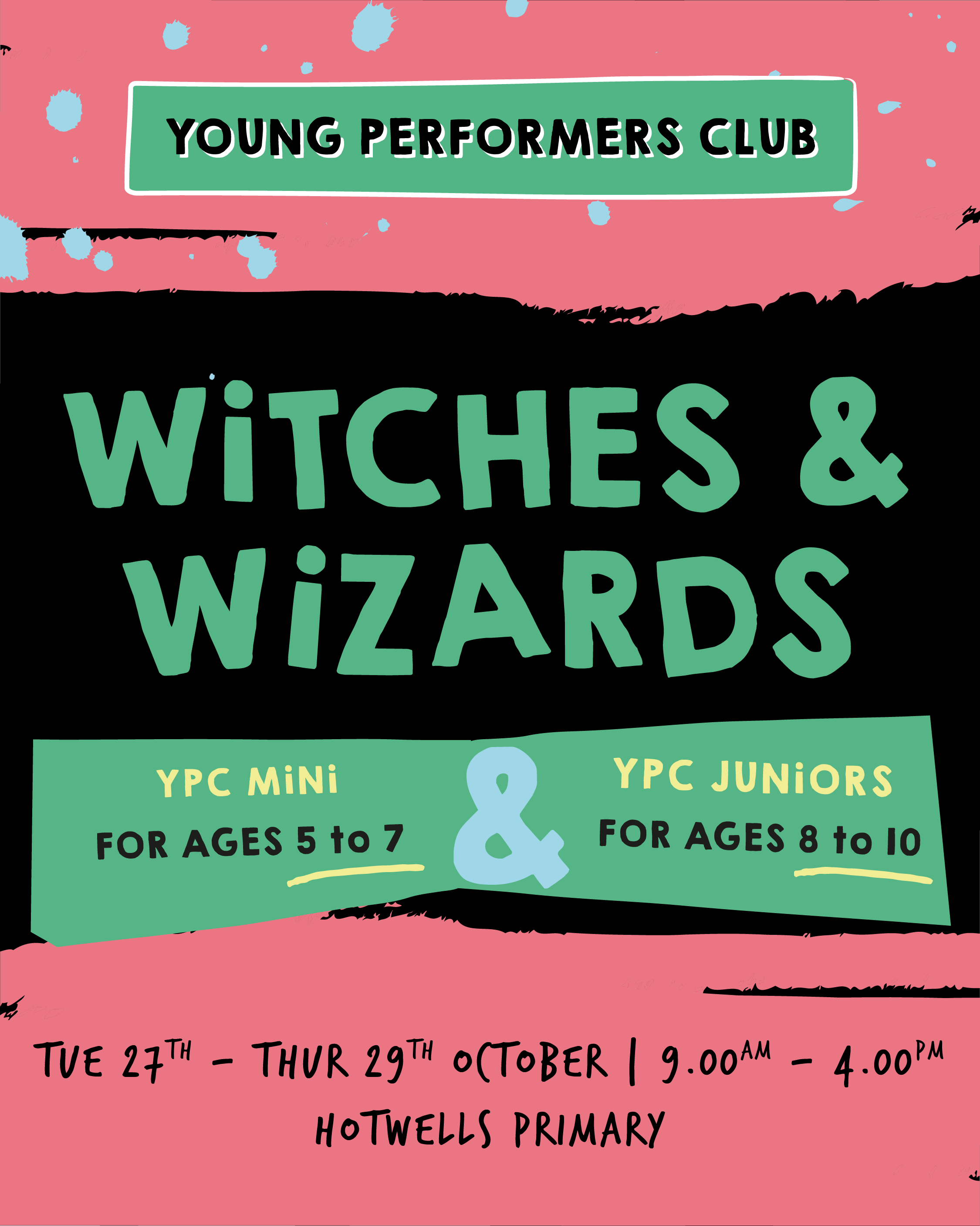 Young Performers Club: Witches and Wizards - 27th to 29th October  2026 -  Hotwells Primary School ✨