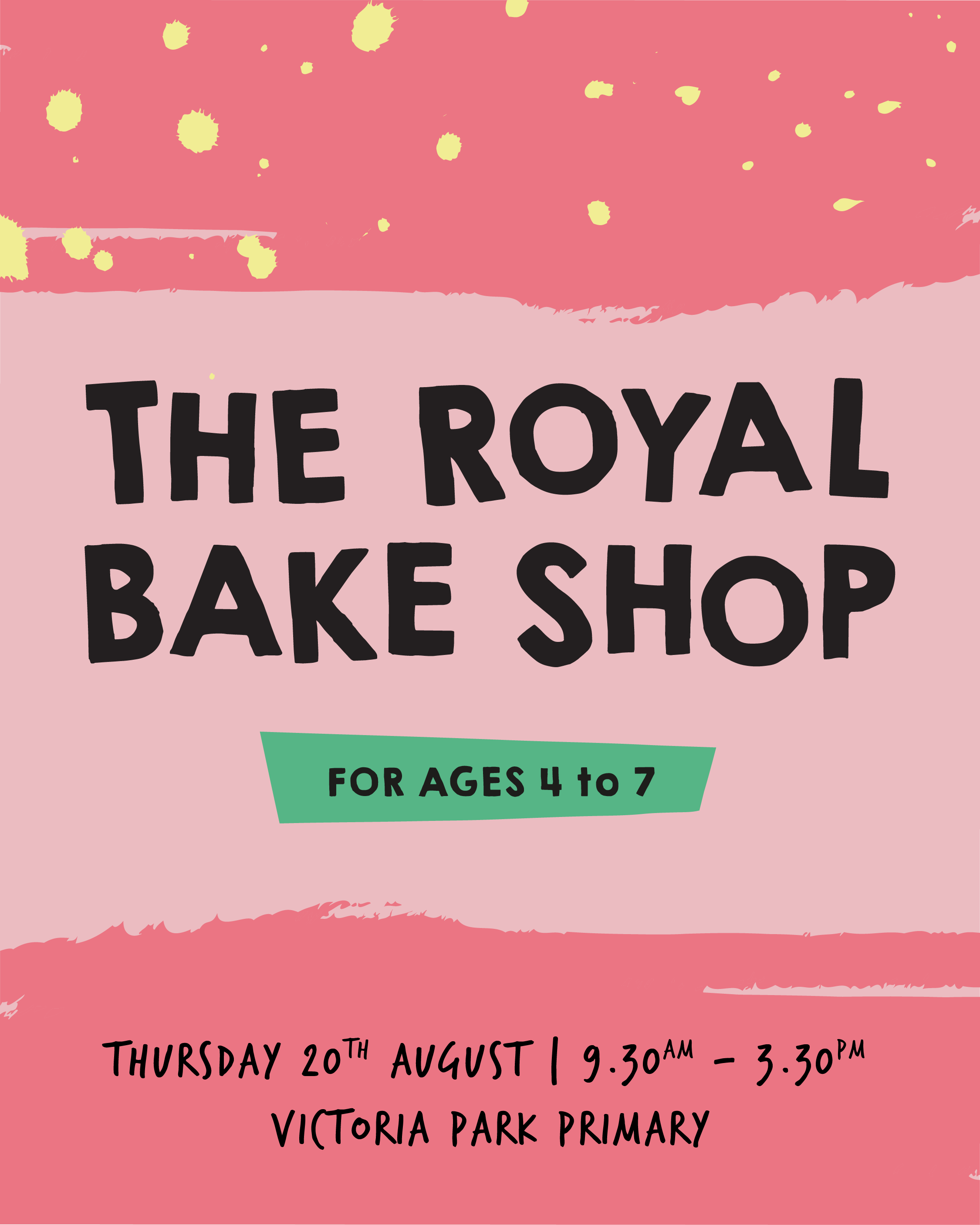 The Royal Bakeshop - Thursday 20th August 2026- Victoria Park Primary School