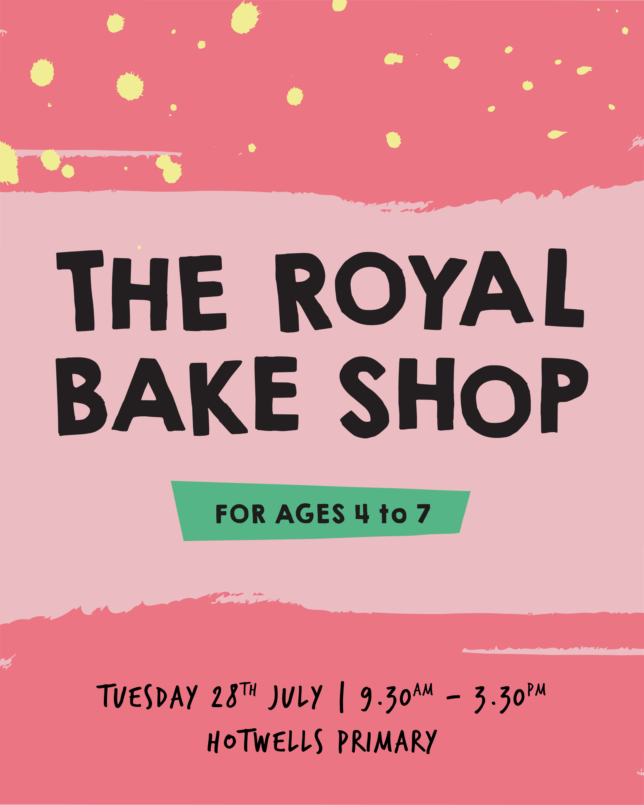 The Royal Bakeshop - Tuesday 28th July 2026 - Hotwells Primary School
